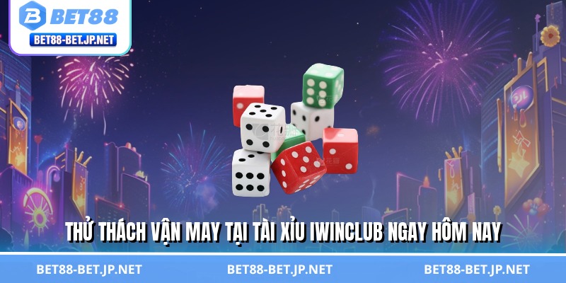 Tài Xỉu Iwinclub - Sân Chơi Triệu Đô, Lật Kèo Trong 3 Giây 1 Thử thách vận may tại tài xỉu Iwinclub ngay hôm nay